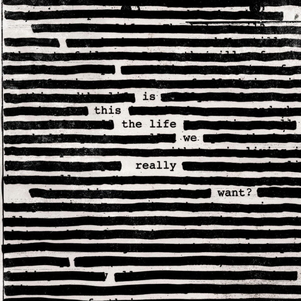 Roger Waters - Is This The Life We Really Want